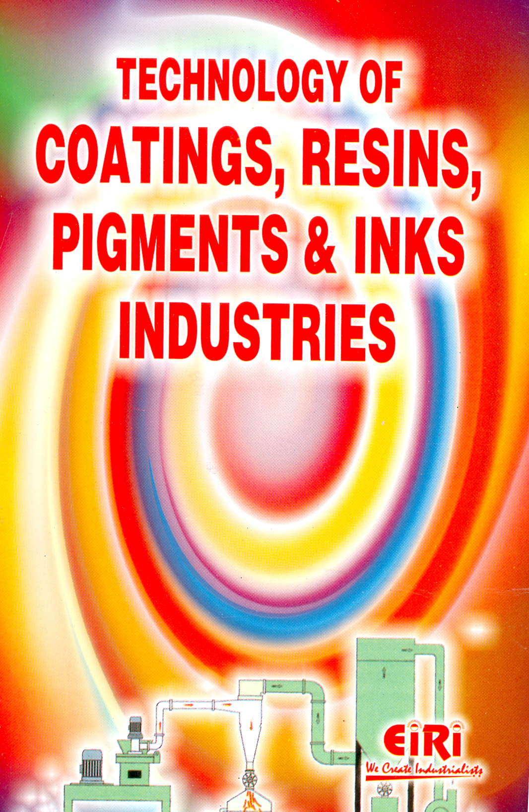 technology of coating, resins, pigments and inks industries (hand book)